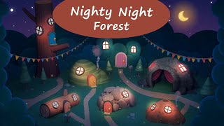 Nighty Night Forest - Go to sleep together with cute animals | Lullabies, Bedtime Stories For Kids