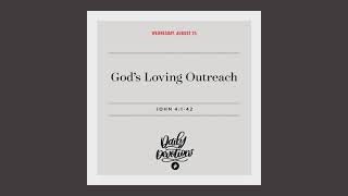 God’s Loving Outreach – Daily Devotional