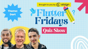 Flutter Fridays Community Quiz Show #3 - Dart edition - ft. Chris Swan