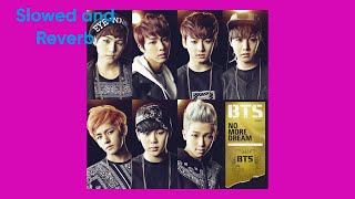 BTS - No More Dream Japanese Version Slowed and Reverb