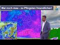 Der Mai bleibt noch mau. Zu Pfingsten langsam freundlicher & wärmer. Wetterbericht 14.-22.05.2026.