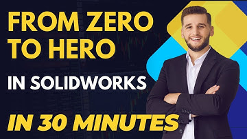 From Zero to Hero in SolidWorks - Creating Your First Part, Assembly, and Drawing in 30 Minutes