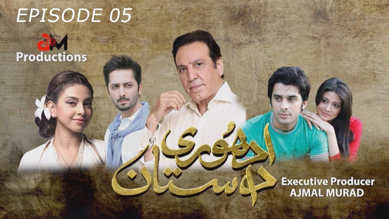 Adhoore Dastaan | Episode 05 | Javed Sheikh | Danish Taimoor | Abid Ali | Hum Dramas