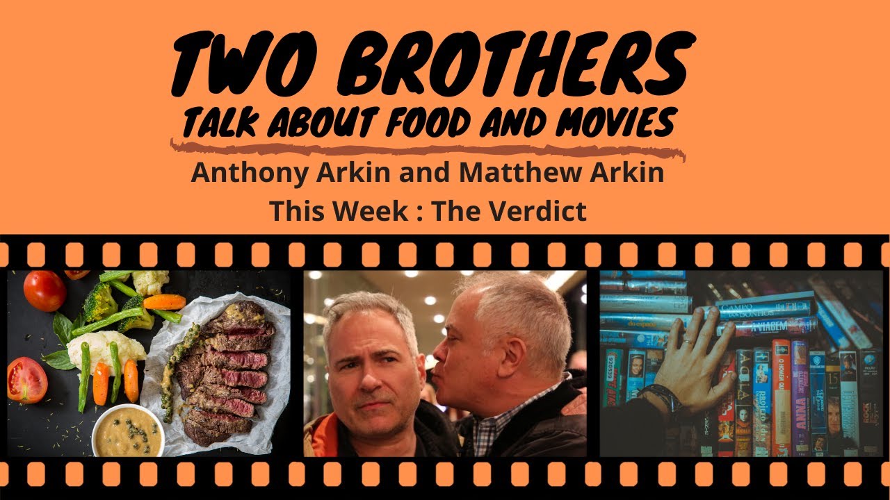 2 Brothers Talk About Food and Movies, Ep. 2 The Verdict YouTube