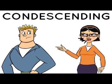 meaning condescending of and usage Condescending YouTube meaning condescending of and usage Condescending YouTube