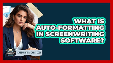 What Is Auto-formatting In Screenwriting Software? - Screenwriter