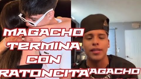 Magacho breaks up with Ratoncita