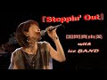 国岡真由美 with ice BAND &quot;Steppin&#39; Out&quot;