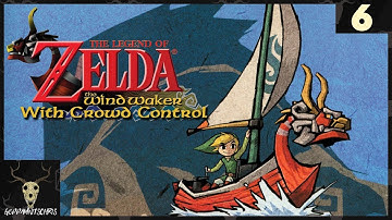 Twitch Livestream | The Legend of Zelda: Wind Waker with Crowd Control - Part 6