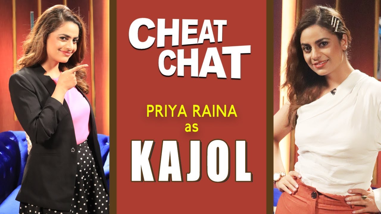 Cheat Chat : Priya Raina as Kajol - Karan se Panga