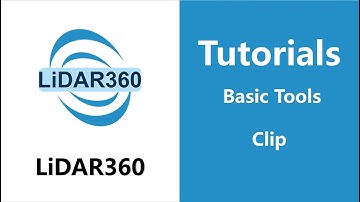 LiDAR360 (V7) - Clip | Basic Tools