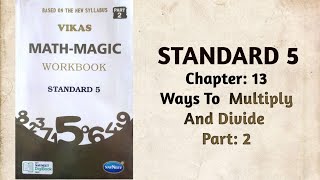 Std-5 Maths Ch13 Ways To Multiply And Divide Part 2 Vikas Workbook Solution Math-Magic Ncert