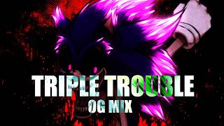 [FNF] Triple Trouble Og Mix (+Vocal Flp)