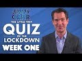 The Little Tiny Quiz Of The Lockdown | WEEK 1 Questions and Answers | Jimmy Carr