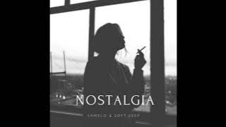 Samelo & Soft Deep - Nostalgia (Original Mix)