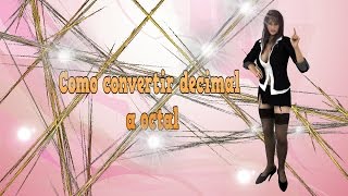107.-Videotutorial de como convertir de decimal a octal en PHP