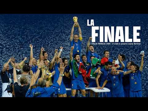 Video LA FINALE: Italia - Francia 2006 | Il cielo è azzurro sopra Berlino [Doc 2026]