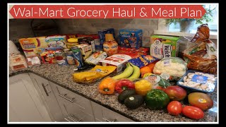 Wal-Mart Grocery Haul &amp; Meal Plan