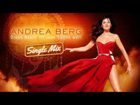 ANDREA BERG Diese Nacht ist jede Sünde wert (Single Mix)