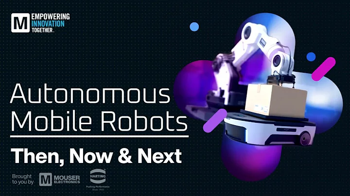 Autonomous Mobile Robots: Then, Now & Next | Mouser Electronics - DayDayNews