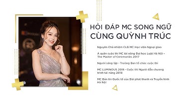 Hỏi đáp MC Song Ngữ Anh - Việt cùng MC Quỳnh Trúc