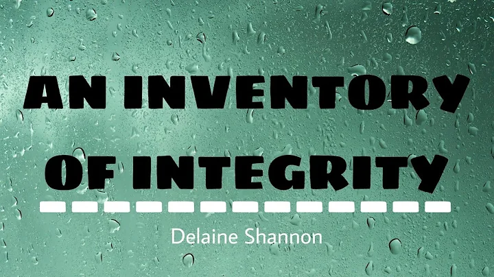 An Inventory of Integrity | Delaine Shannon