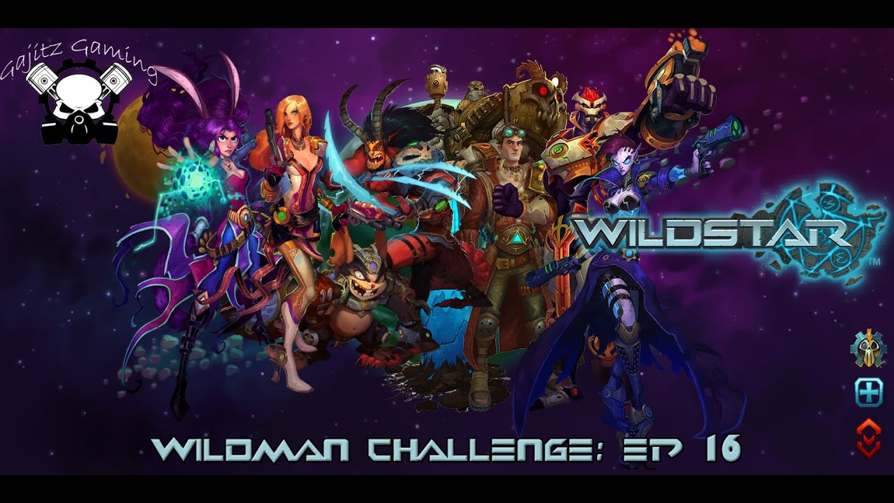 Wildstar - Wildman  Challenge - Ep16 - Coldwater Gulch