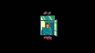 Hellothere - Oh Official Audio