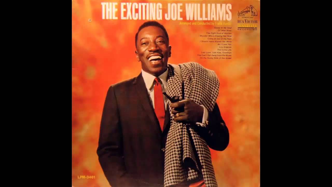 Joe Williams 02 This Is The Life YouTube