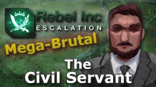 Rebel Inc. Escalation: Mega-Brutal Guides - The Civil Servant   Pistachio Forest