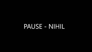 Pause - NIHIL (CLIP VIDÉO OFFICIEL)