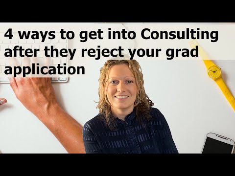 How to get into Management Consulting after recruitment rejected your graduate scheme application