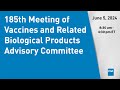 185th meeting of vaccines and related biological products advisory committee