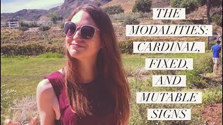 The Modalities: Cardinal, Fixed, and Mutable