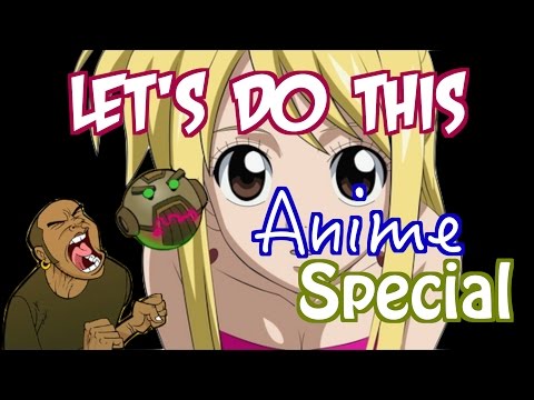 34.-Let's-Do-This!!!---WE-LOVE-ANIME-SPECIAL!!!