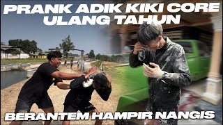 FIGHTING UNTIL NEARLY CRYING‼️ PRANKING LITTLE BROTHER KIKI CORE BIRTHDAY