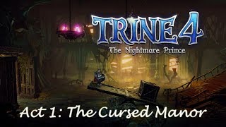 Trine 4 Walkthrough - The Cursed Manor (Act 1 Level 2)