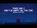TONES AND I - CAN&#39;T BE HAPPY ALL THE TIME (ANIMATED LYRIC VIDEO)