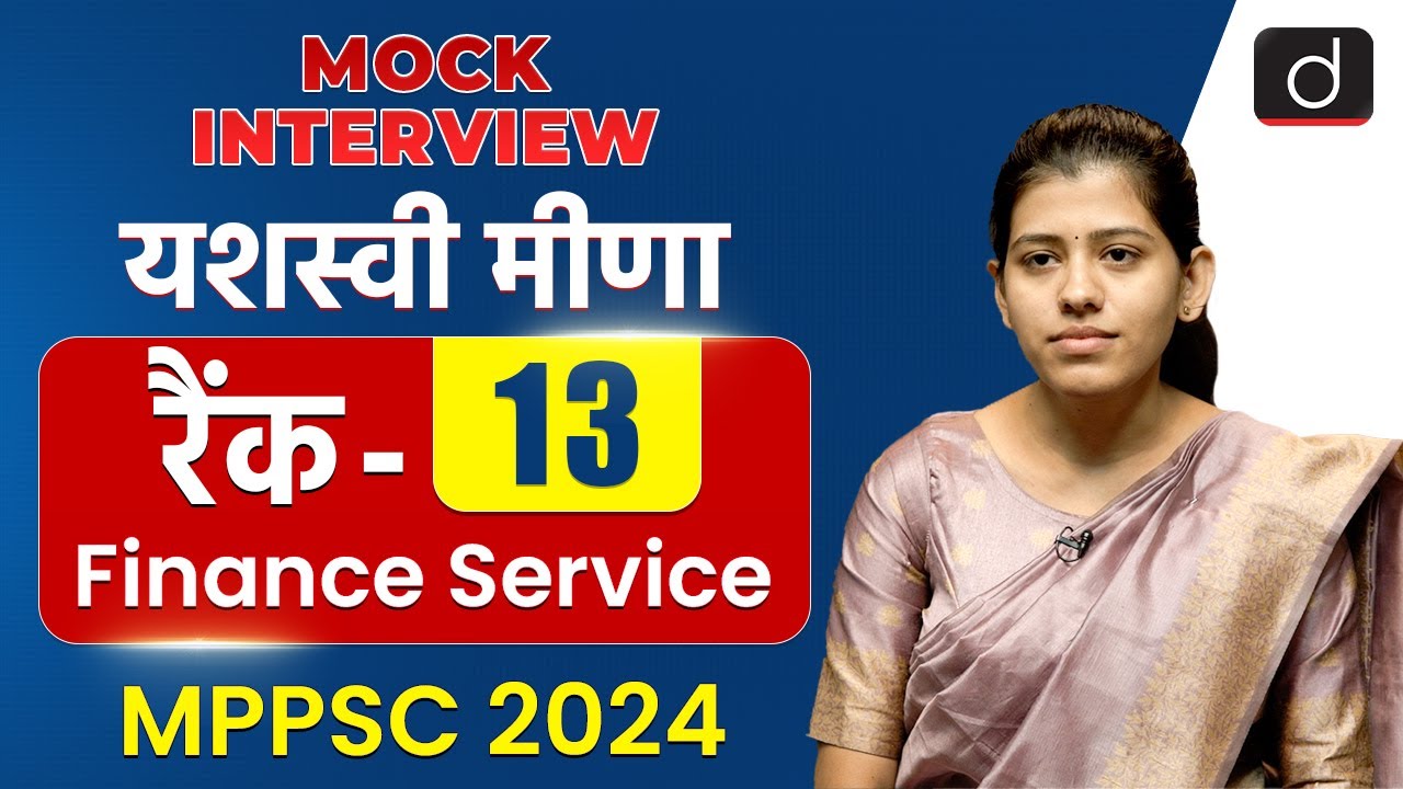 MPPSC 2024 Topper | Yashasvi Meena | Finance Service, Rank-13 | Mock Interview | @DrishtiMPPSC