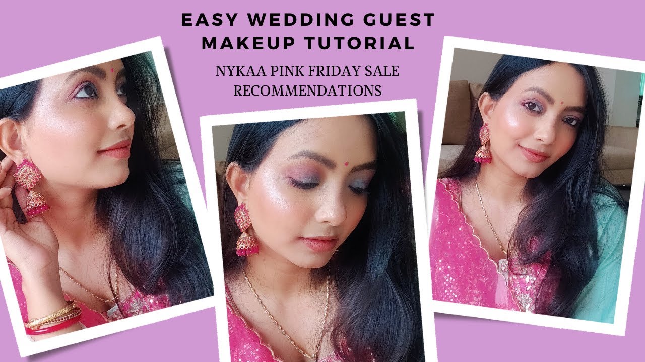EASY WEDDING GUEST MAKEUP TUTORIAL|| NYKAA PINK FRIDAY SALE PRODUCT RECOMMENDATION||