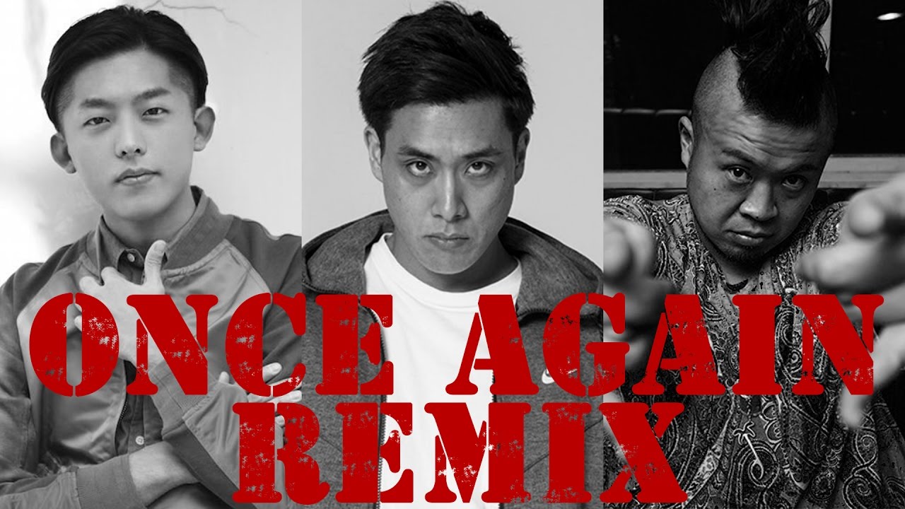 ONCE AGAIN Remix feat.KEN THE 390,ERONE,サイプレス上野 / RHYMESTER
