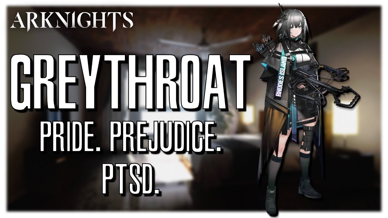[Arknights] Operator Profile: Greythroat