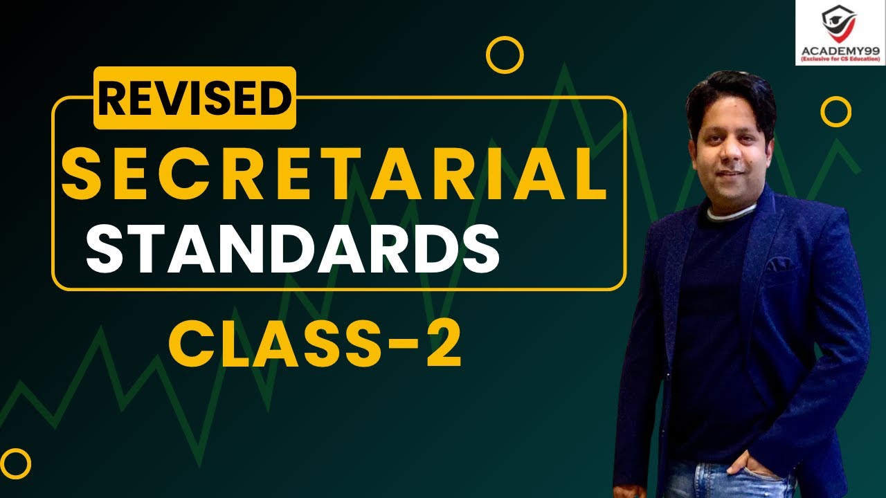REVISED SECRETARIAL STANDARDS | CLASS-2 | CS EXECUTIVE | CS PROFESSIONAL | COMPANY LAW MARATHON