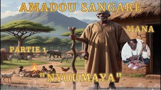 AMADOU SANGARE - MANA - #NYOUMAYA - VOL 1