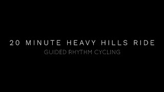 20 Minute Rhythm Cycling Class - Heavy Hills Ride