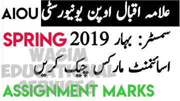 Aiou Assignment Marks spring 2019 || aiou assignment marks spring 2019 all Programs