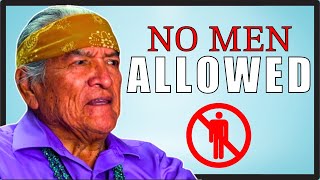 No Men Allowed... Navajo Matriarchal society and coming of age.