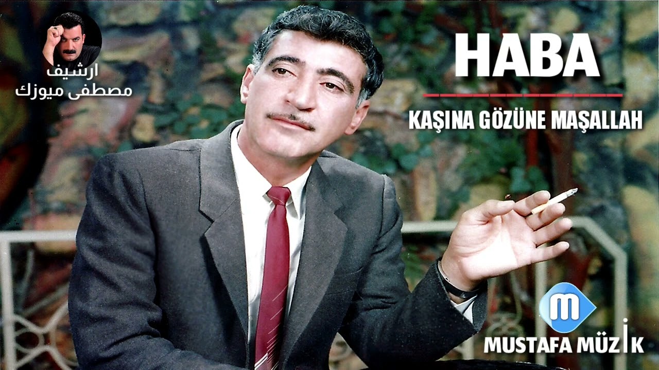 هابه _ قاشينا گوزونه ما شاء الله HABA _ KAŞINA GÖZÜNE MAŞALLAH