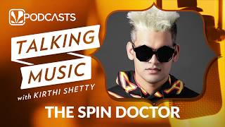 The Spin Doctor | Talking Music With Kirthi Shetty | JioSaavn Podcasts