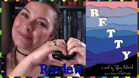 Betty Review by Tiffany McDaniel